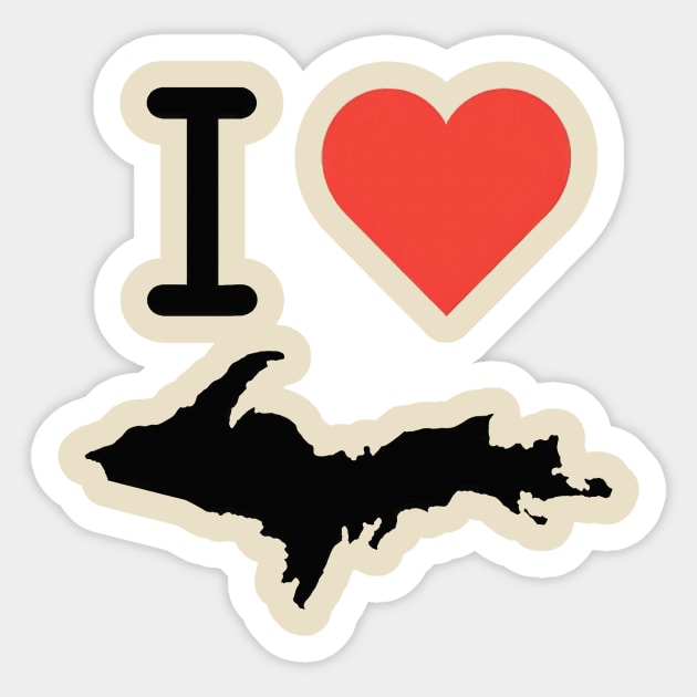 I Love Michigan's Upper Peninsula Sticker by Testes123